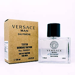 Чоловічий парфум Versace Man Eau Fraiche, Тестера Люкс якість, 50 мл