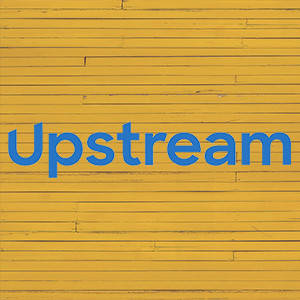 Upstream