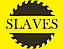 SLAVES