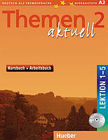 Themen Aktuell 2, Kursbuch + Arbeitsbuch + CD / Підручник + зошит з диском (1-5) німецької мови