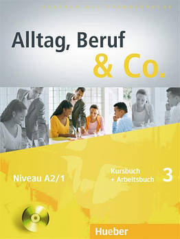 Alltag, Beruf & Co 3, Kursbuch + Arbeitsbuch + CD / Підручник + Зошит з диском німецької мови