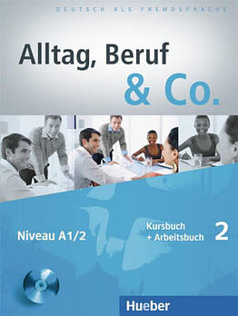 Alltag, Beruf & Co 2, Kursbuch + Arbeitsbuch + CD / Підручник + Зошит з диском німецької мови