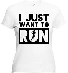 Футболка жіноча "I just want to run"