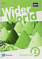 Книга для вчителя Wider World 2 teacher's Book with MyEnglishLab & Online Extra Homework + DVD-ROM Pack