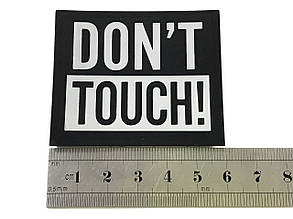 Нашивка Don't Touch 60х50 мм колір срібло, фото 3
