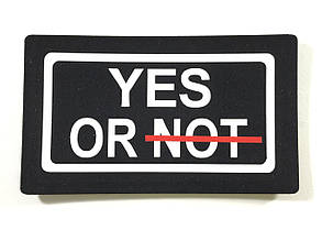 Нашивка Yes OR NOT 70х40 мм, фото 1