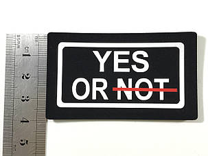 Нашивка Yes OR NOT 70х40 мм, фото 2
