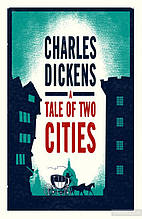 Tale of Two Cities /Charles Dickens/