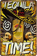 Металлическая табличка / постер "Время Текилы / Tequila Time" 20x30см (ms-002320)