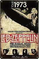 Металлическая табличка / постер "Led Zeppelin (North American Tour 1973)" 20x30см (ms-002269)