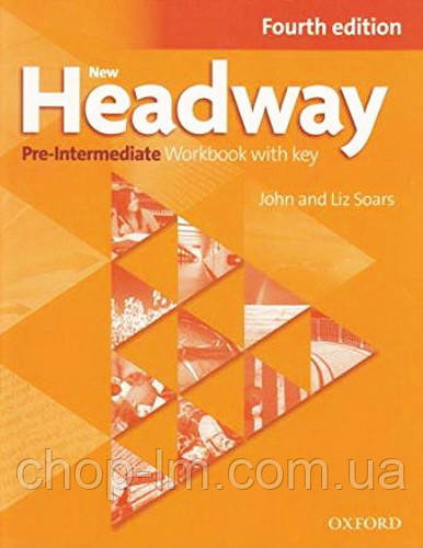 New Headway Pre-Intermediate Fourth Edition Workbook with Key (зошит з ключами, 4-е изд)
