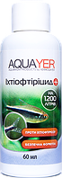 AQUAYER Іхтіофтіріцид, 60 mL