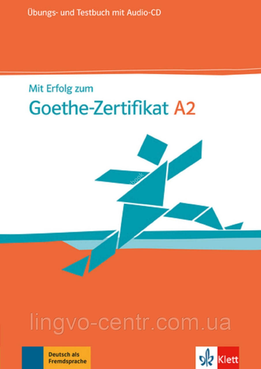 Mit Erfolg zum Goethe-Zertifikat A2