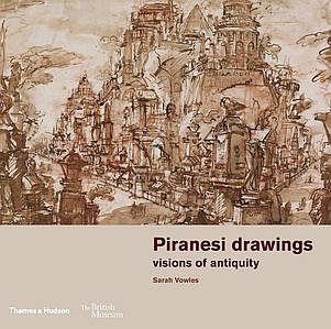 Видатні художники. Piranesi Drawings. Sarah Vowles