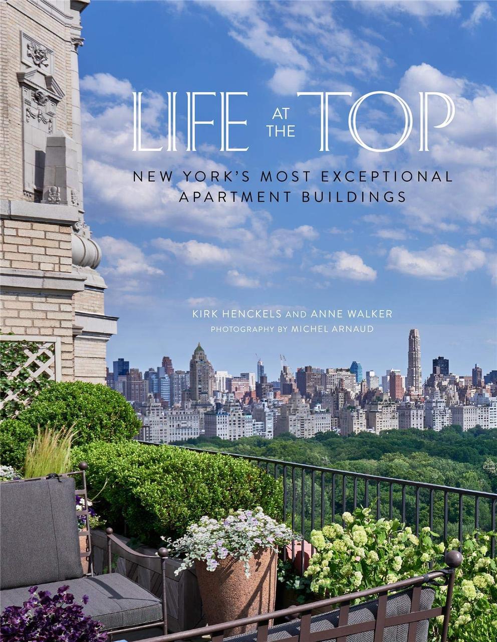 Комерційна архітектура. Life at the Top: New york's Exceptional Apartment Buildings. y Kirk Henckels