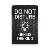 Деревянный постер "Do not disturb. Genius thinking. Black background"