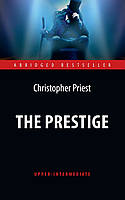 Книга The Prestige (Upper-Intermediate). Автор - Прист К.