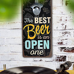 Настінна відкривачка для пляшок The best beer is an open one