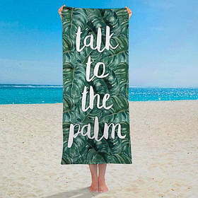 Пляжний рушник великий з принтом Talk to the palm