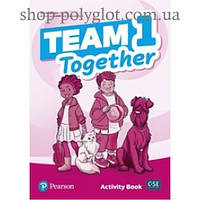 Рабочая тетрадь Team Together 1 Activity Book