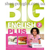 Учебник английского языка Big English Plus 2 Pupil's Book