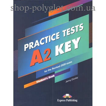 Тести Key A2 Practice Tests for the Revised 2020 Exam student's Book