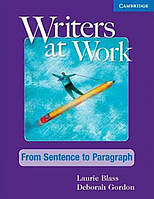 Книга Writers at Work: From Sentence to Paragraph (Student's Book)