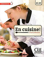 Книга En Cuisine! A1-A2 Livre + CD audio