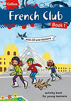 Книга French Club Book 1 with CD & Stickers
