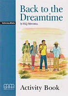 Книга Back to the Dreamtime Intermediate Activity Book