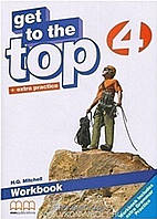 Книга Get To the Top 4 Workbook with CD