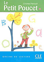 Читанка Graine de lecture 1 Le Petit Poucet