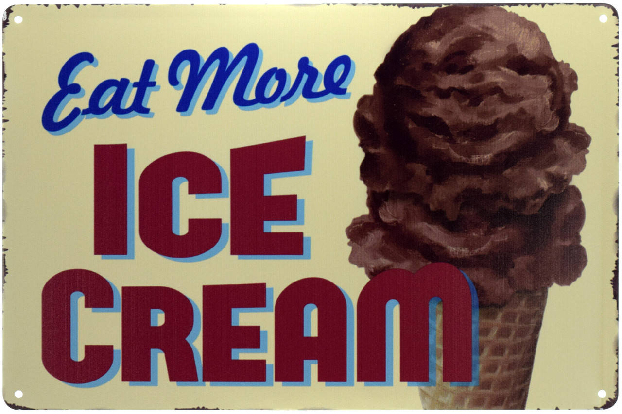 

Металлическая табличка "Ешьте Больше Мороженого / Eat More Ice Cream" (ms-00729)
