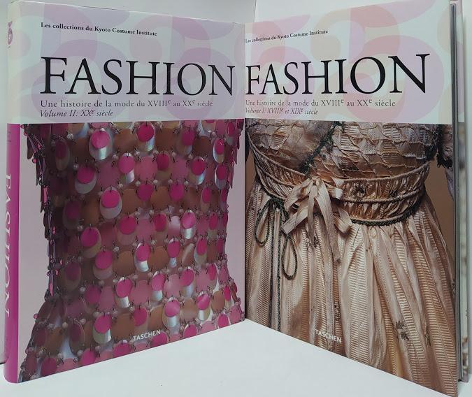 Fashion: Une Histoire de la mode du XVIIIe au XXe Siecle. Akiko Fukai