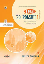 Hurra!!! Po Polsku Nowa Edycja 1 Zeszyt Ćwiczeń