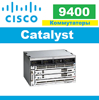 Комутатори Cisco Catalyst серії 9400