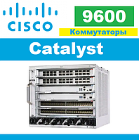 Комутатори Cisco Catalyst серії 9600