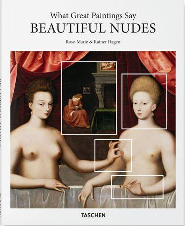 Видатні художники. What Great Paintings Say. Beautiful Nudes. Rose-Marie Hagen