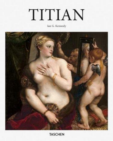 Видатні художники. Titian. Ian Kennedy
