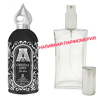 Наливные духи Crystal Love For Him Attar Collection - (от 10мл.)