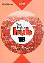 English Hub 1B Workbook (Автор Mitchell) MM Publications / Зошит