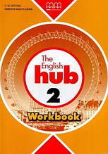 English Hub 2 Workbook (Mitchell) MM Publications / Зошит