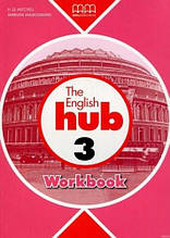 English Hub 3 Workbook (Mitchell) MM Publications / Зошит