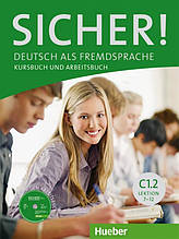 Sicher C1.2, Kursbuch + Arbeitsbuch + CD / Учебник + тетрадь (7~12) немецкого языка