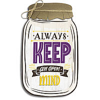 Декоративна дерев'яна табличка у формі банки Always keep an open mind хрб0003ба