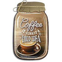 Декоративна дерев'яна табличка у формі банки Coffee is always a good idea хрб0020ка