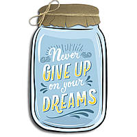 Декоративна дерев'яна табличка у формі банки Never give up on your dreams хрб0019ба