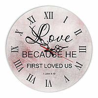 Настінний дерев'яний круглий годинник 30 см Love because he first loved us хргф1002а