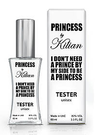 Тестер унісекс Kilian I don't Need a Prince by my Side to be a Princess, 60 мл