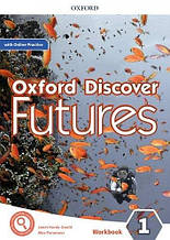 Oxford Discover Futures 1 Workbook with Online Practice (автор Ben Wetz) Зошит з практикою онлайн